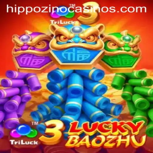 Discover the Exciting World of 3LuckyBaozhu at Hippozino Casino