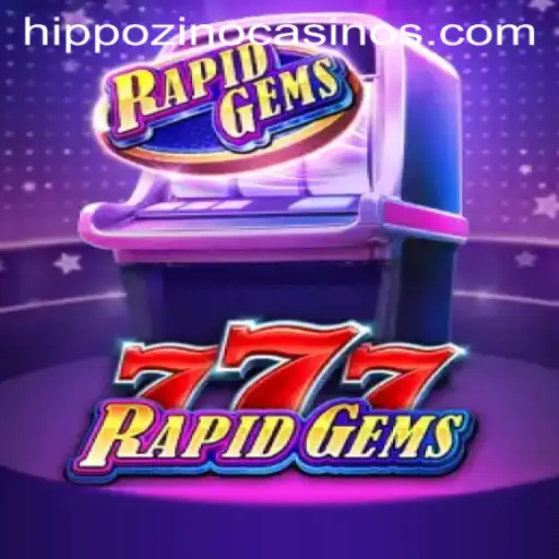 Discover the Exciting World of RapidGems777 at Hippozino