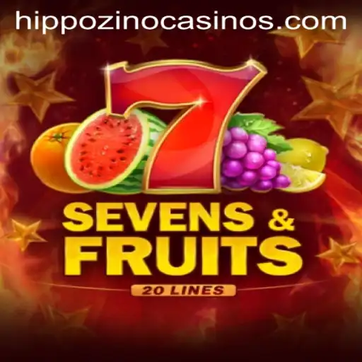 Exploring SevensFruits20: A Hippozino Favorite