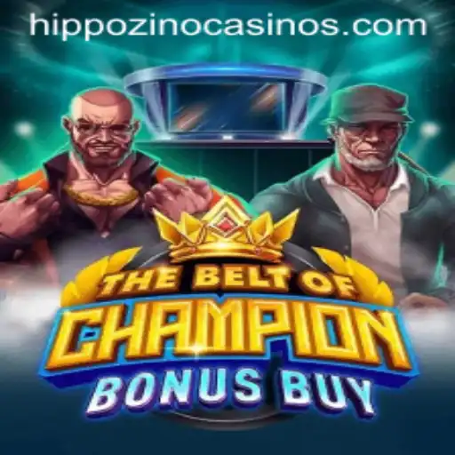 TheBeltOfChampionBonusBuy: A New Gaming Adventure at Hippozino