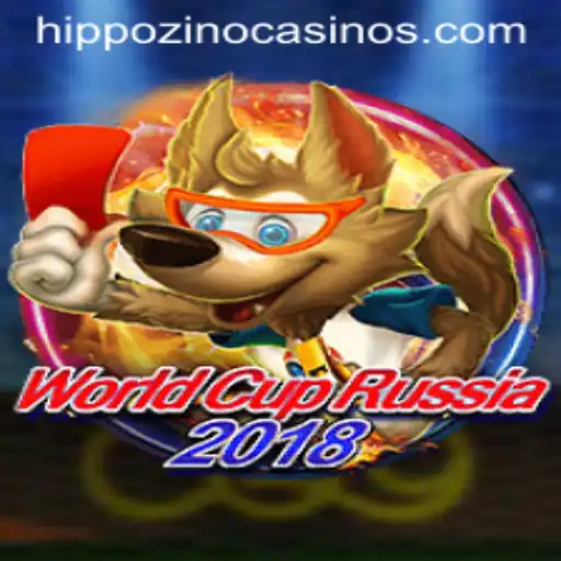 World Cup Russia 2018: A Thrilling Fusion with Hippozino